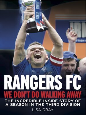 cover image of Rangers FC--We Don't Do Walking Away